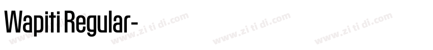 Wapiti Regular字体转换 Wapiti Regular字体转换